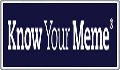 Know Your Meme