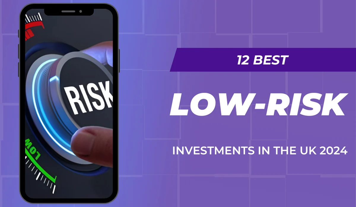 best low risk investments uk