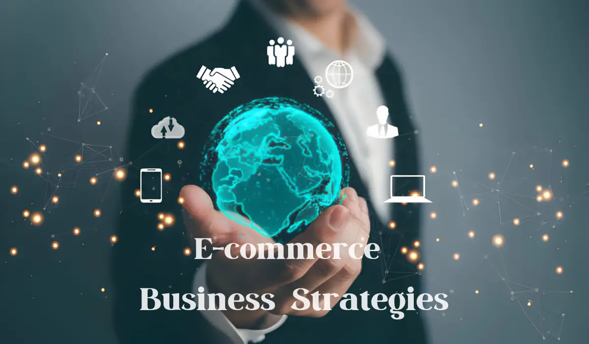 E-commerce business strategies