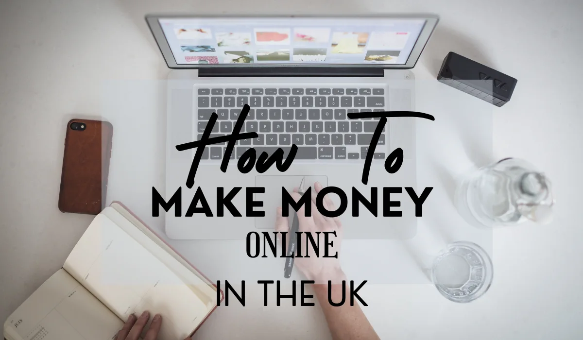 How To Make Money Online In The UK