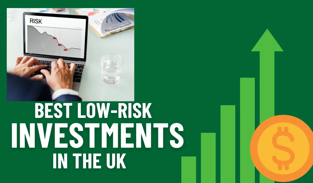 best low risk investments uk