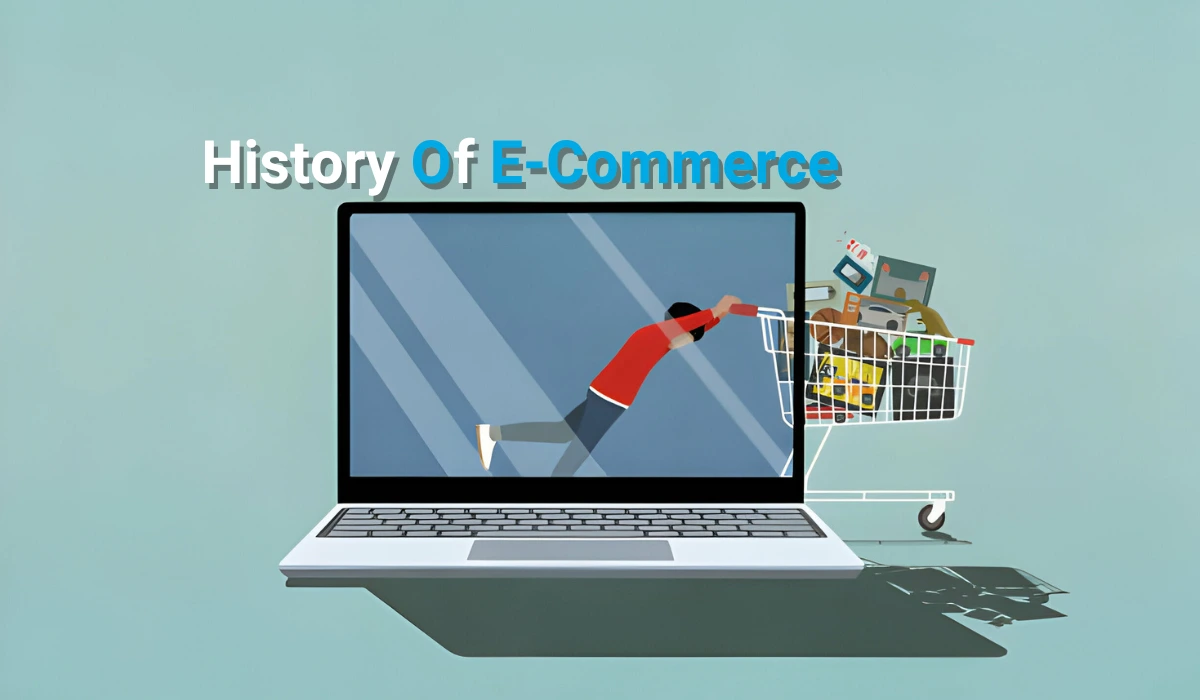 History of E-commerce and Its Types