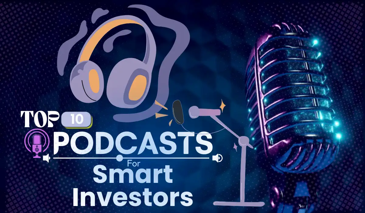 Podcasts For Smart Investors
